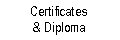 Certificates and Diploma